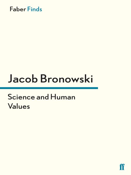 Title details for Science and Human Values by Jacob Bronowski - Available